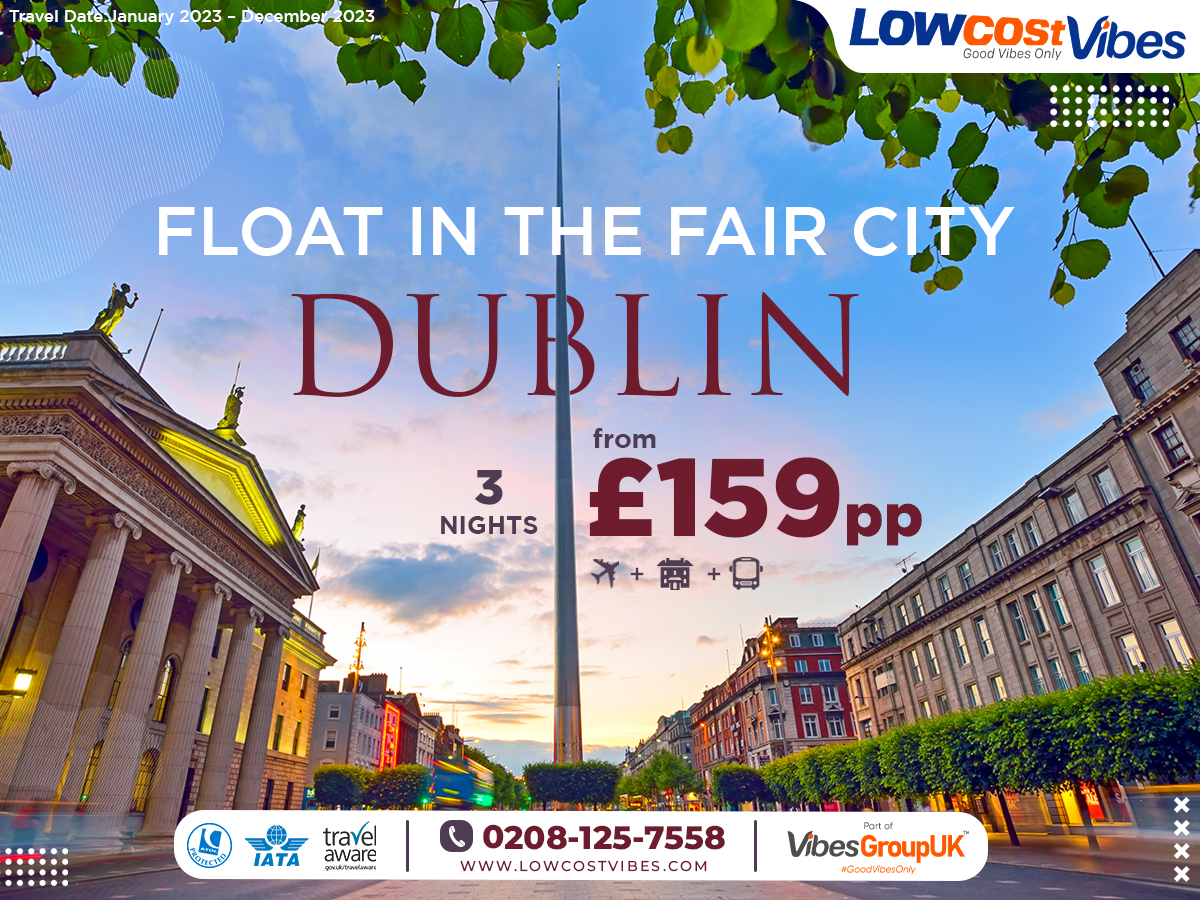 Cheap Holidays to Dublin - Low Cost Vibes, Good Vibes Only